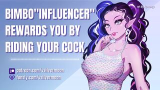 Social Media Bimbo Influencer Rewards You By Riding Your Cock [Audio Porn] [Submissive Slut] [ASMR]