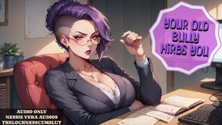 Your Old Bully Hires You | Erotic Audio