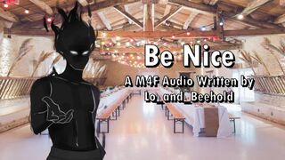 Be Nice - A M4F Audio Written by Lo_and_Beehold