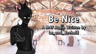 Be Nice - A M4F Audio Written by Lo_and_Beehold