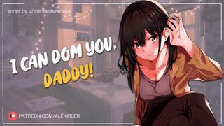 Your Short, Adorable Best Friend Wants to Dom You! (And Call You Daddy) | ASMR Audio Roleplay