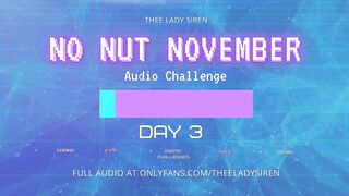 No Nut November Audio Challenge Day 3