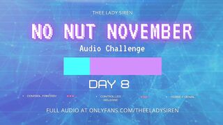 No Nut November Audio Challenge Day 8