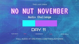 No Nut November Audio Challenge Day 11