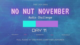 No Nut November Audio Challenge Day 11