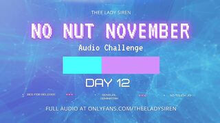 No Nut November Audio Challenge Day 12