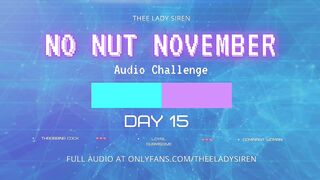 No Nut November Audio Challenge Day 15