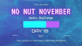 No Nut November Audio Challenge Day 19