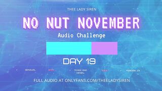 No Nut November Audio Challenge Day 19