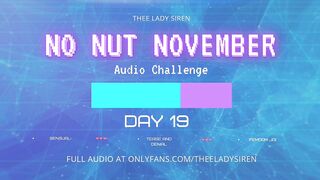 No Nut November Audio Challenge Day 19